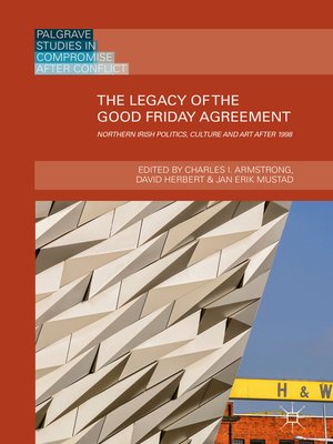 cover image of The Legacy of the Good Friday Agreement